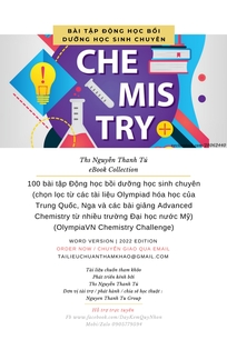 100 bài tập Động học bồi dưỡng học sinh chuyên (chọn lọc từ các tài liệu Olympiad hóa học của Trung Quốc, Nga và các bài giảng Advanced Chemistry từ nhiều trường Đại học nước Mỹ)