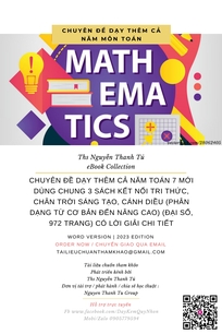 CHUYÊN ĐỀ DẠY THÊM CẢ NĂM TOÁN 7 MỚI DÙNG CHUNG 3 SÁCH KẾT NỐI TRI THỨC, CHÂN TRỜI SÁNG TẠO, CÁNH DIỀU (PHÂN DẠNG TỪ CƠ BẢN ĐẾN NÂNG CAO) (ĐẠI SỐ, 972 TRANG) CÓ LỜI GIẢI CHI TIẾT