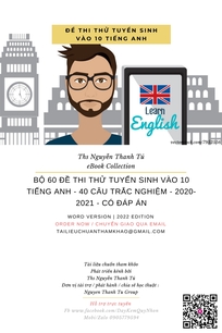 BỘ 60 ĐỀ THI THỬ TUYỂN SINH VÀO 10 TIẾNG ANH - 40 CÂU TRẮC NGHIỆM - 2020-2021 - CÓ ĐÁP ÁN