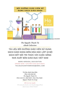 TÀI LIỆU BỒI DƯỠNG GIÁO VIÊN SỬ DỤNG SÁCH GIÁO KHOA MÔN HÓA HỌC LỚP 10 BỘ SÁCH KẾT NỐI TRI THỨC VỚI CUỘC SỐNG NHÀ XUẤT BẢN GIÁO DỤC VIỆT NAM