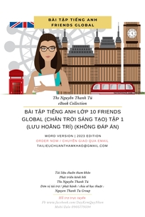 BÀI TẬP TIẾNG ANH LỚP 10 FRIENDS GLOBAL (CHÂN TRỜI SÁNG TẠO) TẬP 1 (LƯU HOẰNG TRÍ) (KHÔNG ĐÁP ÁN)